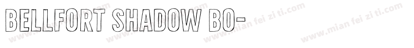 Bellfort Shadow Bo字体转换